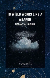 To Wield Words Like a Weapon