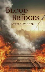 Blood and Bridges