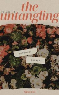 The Untangling: Volume 2