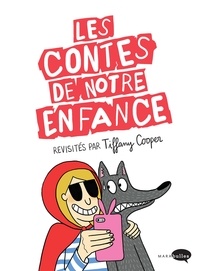 Tiffany Cooper - Les contes de notre enfance revisités.