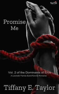 Promise Me: Vol 2 of the Dominants of Eros