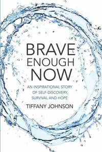 Brave Enough Now