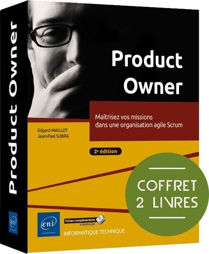 Tiffany Lestroubac et Edgard Maillot - Product Owner - Coffret de 2 livres : Maîtrisez vos missions dans une organisation agile Scrum (2e é - Coffret de 2 livres : Maîtrisez vos missions dans une organisation agile Scrum (2e édition).