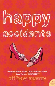 Tiffany Murray - Happy accidents.