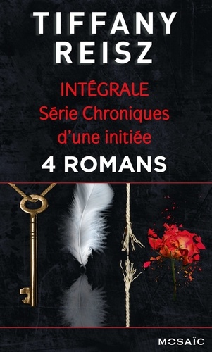 Série « Chroniques d'une initiée » : l'intégrale. 4 romans