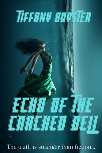  TIFFANY ROYSTER - Echo Of The Cracked Bell.