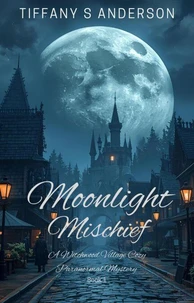 Moonlight Mischief