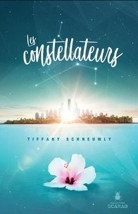 Tiffany Schneuwly - Les constellateurs.