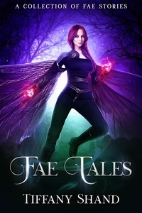  Tiffany Shand - Fae Tales Complete Series.