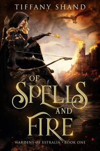 Of Spells and Fire