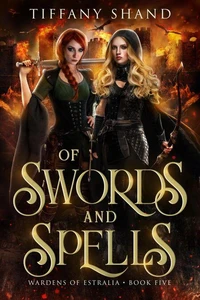 Of Swords and Spells