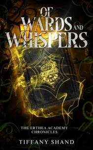 Of Wards and Whispers