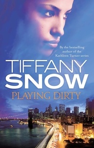 Tiffany Snow - Playing Dirty.
