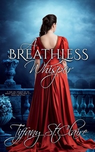  Tiffany St.Claire - A Breathless Whisper - The Whisper Series, #4.
