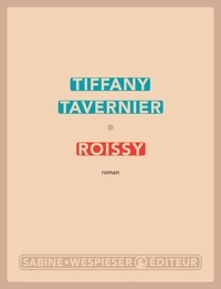 Téléchargement gratuit de livres audio Google Roissy DJVU PDF ePub in French par Tiffany Tavernier