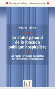 Le statut général de la fonction publique hospitalière