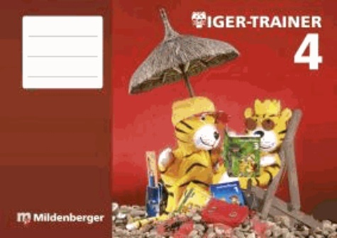 Tiger-Trainer 4 - Arbeitsheft - Festigung und produktives Üben, 4. Schuljahr.