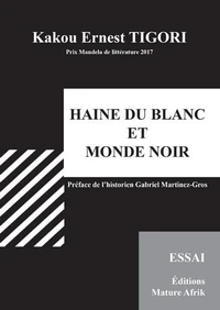 Haine du Blanc et monde noir