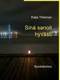 Sinä sanoit hyvästi