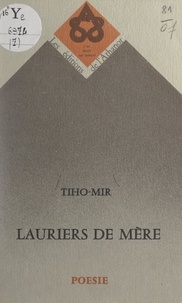  Tiho-Mir - Lauriers de mère.