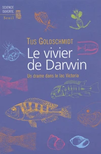 Le Vivier De Darwin. Un Drame Dans Le Lac Victoria