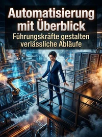 Automatisierung mit Überblick