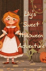 Amazon livre télécharger Lily's Sweet Halloween Adventure (French Edition) par tileb chemess eddine 9798223565505
