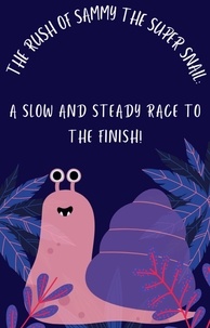  tileb chemess eddine - The Rush of Sammy the Super Snail: A Slow and Steady Race to the Finish!.