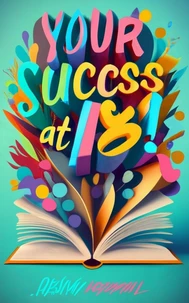 Your Success at 18
