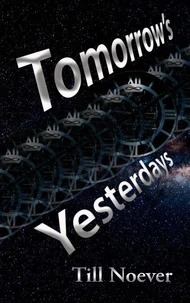 Tomorrow's Yesterdays