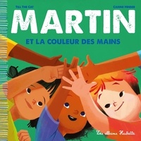  Till the Cat - Martin et la couleur des mains.