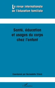 Santé, éducation et usages du corps chez l'enfant