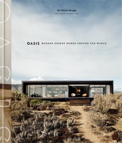 Tillett Wright - Oasis - Modern desert homes around the world.