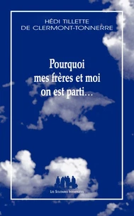 Pourquoi mes frères et moi on est parti