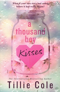 Tillie Cole - A Thousand Boy Kisses.
