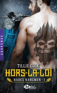 Tillie Cole - Hors-la-loi - Hades Hangmen, T1.