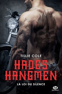 Tillie Cole - La Loi du silence - Hades Hangmen, T5.
