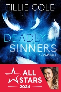 Tillie Cole et Annabelle Blangier - Raphael - Deadly Sinners, T1.