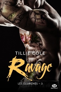 Tillie Cole - Ravage - Les Écorchés, T3.