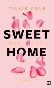 Tillie Cole - Sweet Rome - Sweet Home, T2.