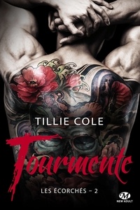 Tillie Cole - Tourmente - Les Écorchés, T2.