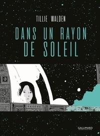 Livres audio gratuits  tlcharger Dans un rayon de soleil DJVU FB2 MOBI par Tillie Walden (Litterature Francaise)