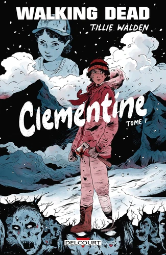 Couverture de Walking Dead - Clementine n° Tome 1 Clementine