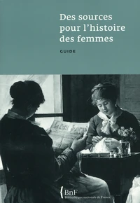Des sources pour l'histoire des femmes