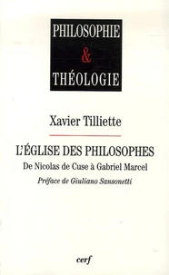 L'église des philosophes de Nicolas de Cuse à Gabriel Marcel