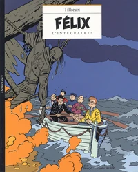 Félix l'intégrale Tome 7