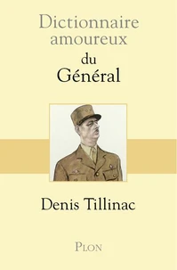 Dictionnaire amoureux du Général