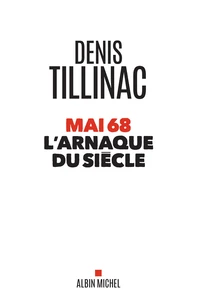 Mai 68 l arnaque du siècle