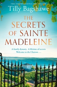 Tilly Bagshawe - The Secrets of Sainte Madeleine.