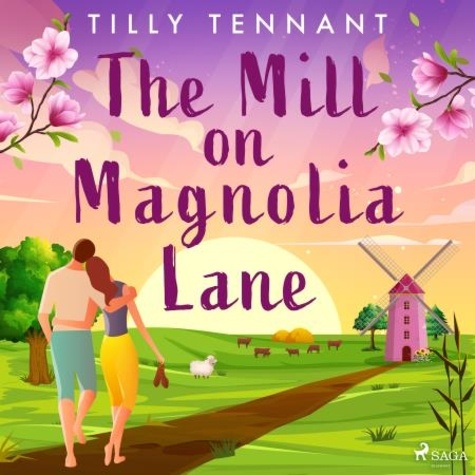 Tilly Tennant et Katy Sobey - The Mill on Magnolia Lane.